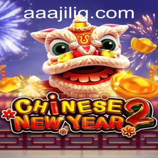 Exploring the Exciting World of CHINESENEWYEAR2: An In-Depth Look at aaa jili
