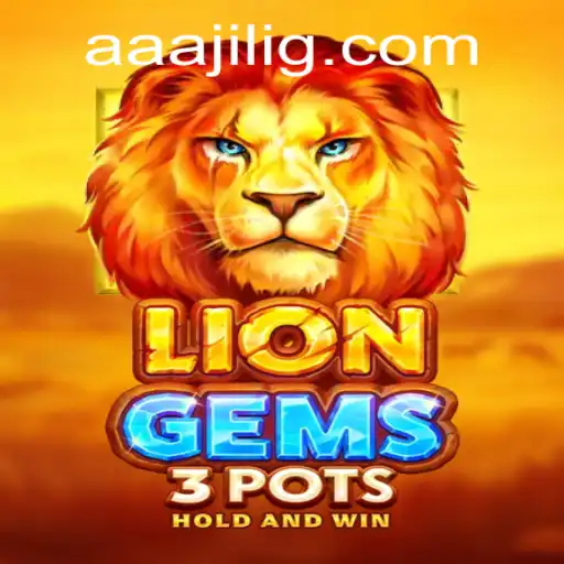 Discovering LionGems3pots: An Intriguing Gaming Adventure with AAA Jili