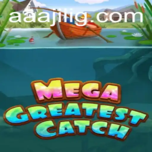 MegaGreatestCatch: Dive into the Ultimate Gaming Experience