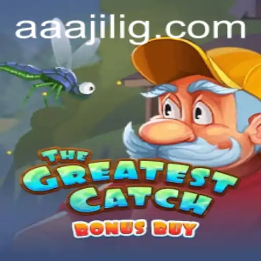 The Greatest Catch Bonus Buy: Dive into the Thrilling World of 'aaa jili'